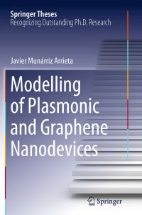 Book Cover for Modelling of Plasmonic and Graphene Nanodevices by Javier Munárriz Arrieta