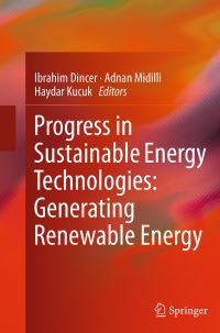 Book Cover for Progress in Sustainable Energy Technologies. Volume 1 Generating Renewable Energy by Ibrahim Dinçer, Adnan Midilli, Haydar Kucuk