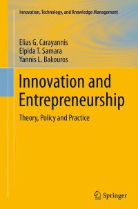 Book Cover for Innovation and Entrepreneurship by Elias G Carayannis, Elpida T Samara, Yannis L Bakouros