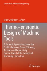Book Cover for Thermo-Energetic Design of Machine Tools by Knut Großmann