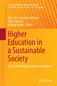 Book Cover for Higher Education in a Sustainable Society by Hans Chr Garmann Johnsen, Stina Torjesen, Richard Ennals