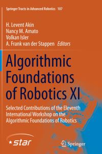 Book Cover for Algorithmic Foundations of Robotics XI by H Levent Akin, Nancy M Amato, Volkan Isler, A Frank van der Stappen