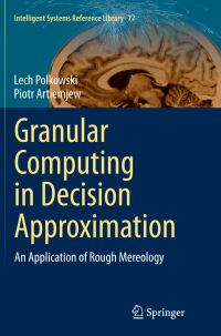 Book Cover for Granular Computing in Decision Approximation by Lech Polkowski, Piotr Artiemjew