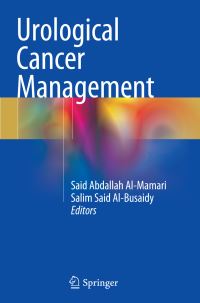 Book Cover for Urological Cancer Management by Said Abdallah AlMamari, Salim Said AlBusaidy