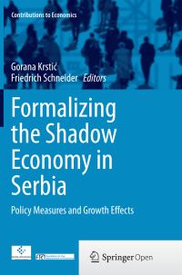 Book Cover for Formalizing the Shadow Economy in Serbia by Gorana Krstic, Friedrich Schneider