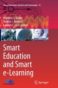 Book Cover for Smart Education and Smart E-Learning by Vladimir L Uskov, Robert J Howlett, Lakhmi C Jain