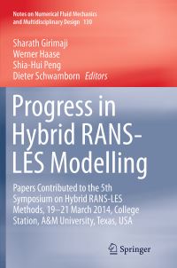 Book Cover for Progress in Hybrid RANS-LES Modelling by Sharath Girimaji, Werner Haase, ShiaHui Peng, Dieter Schwamborn