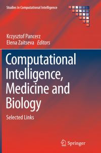 Book Cover for Computational Intelligence, Medicine and Biology by Krzysztof Pancerz, Elena Zaitseva