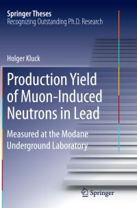 Book Cover for Production Yield of Muon-Induced Neutrons in Lead by Holger Kluck