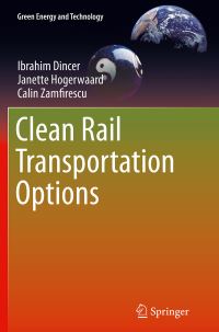 Book Cover for Clean Rail Transportation Options by Ibrahim Dincer, Janette Hogerwaard, Calin Zamfirescu