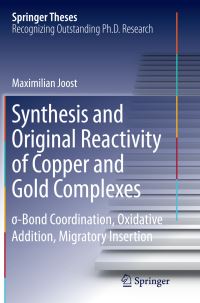 Book Cover for Synthesis and Original Reactivity of Copper and Gold Complexes by Maximilian Joost