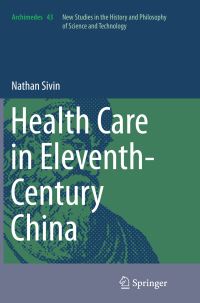 Book Cover for Health Care in Eleventh-Century China by Nathan Sivin