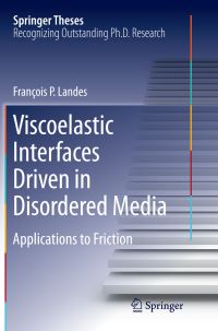 Book Cover for Viscoelastic Interfaces Driven in Disordered Media by François P Landes