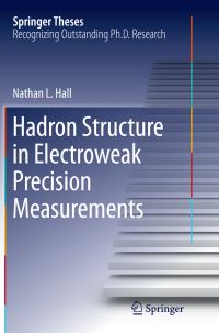 Book Cover for Hadron Structure in Electroweak Precision Measurements by Nathan L Hall