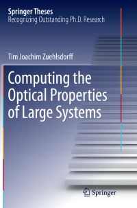 Book Cover for Computing the Optical Properties of Large Systems by Tim Joachim Zuehlsdorff