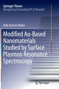 Book Cover for Modified Au-Based Nanomaterials Studied by Surface Plasmon Resonance Spectroscopy by Aída Serrano Rubio