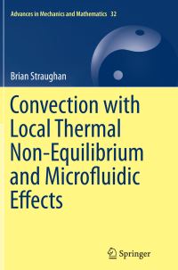 Book Cover for Convection With Local Thermal Non-Equilibrium and Microfluidic Effects by Brian Straughan