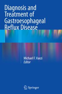 Book Cover for Diagnosis and Treatment of Gastroesophageal Reflux Disease by Michael F Vaezi