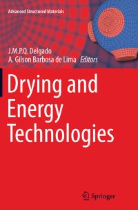 Book Cover for Drying and Energy Technologies by JMPQ Delgado, A Gilson Barbosa de Lima