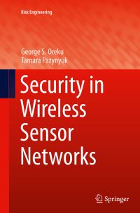Book Cover for Security in Wireless Sensor Networks by George S Oreku, Tamara Pazynyuk