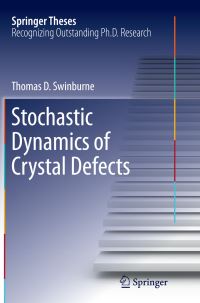 Book Cover for Stochastic Dynamics of Crystal Defects by Thomas D Swinburne