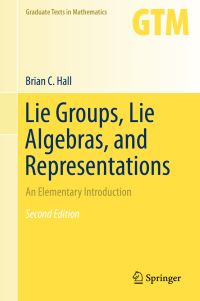 Book Cover for Lie Groups, Lie Algebras, and Representations by Brian Hall