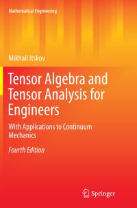 Book Cover for Tensor Algebra and Tensor Analysis for Engineers by Mikhail Itskov