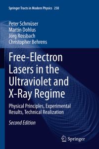 Book Cover for Free-Electron Lasers in the Ultraviolet and X-Ray Regime by P Schmüser, Martin Dohlus, Jörg Rossbach, Christopher Behrens