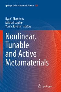 Book Cover for Nonlinear, Tunable and Active Metamaterials by Ilya V Shadrivov, Mikhail Lapine, Yuri S Kivshar