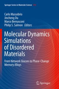Book Cover for Molecular Dynamics Simulations of Disordered Materials by Carlo Massobrio, Jincheng Du, Marco Bernasconi, Philip S Salmon