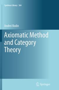 Book Cover for Axiomatic Method and Category Theory by Andrei Rodin