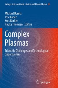 Book Cover for Complex Plasmas by Michael Bonitz, José Lopez, Kurt H Becker, Hauke Thomsen