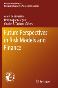Book Cover for Future Perspectives in Risk Models and Finance by Alain Bensoussan, Dominique Guegan, Charles S Tapiero