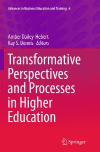Book Cover for Transformative Perspectives and Processes in Higher Education by Amber DaileyHebert, Kay S Dennis