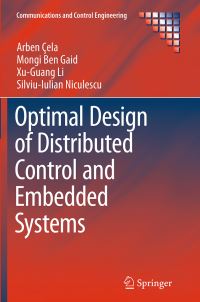 Book Cover for Optimal Design of Distributed Control and Embedded Systems by Arben Çela, Mongi Ben Gaid, XuGuang Li, SilviuIulian Niculescu