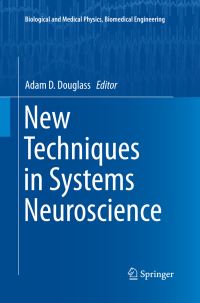Book Cover for New Techniques in Systems Neuroscience by Adam D Douglass