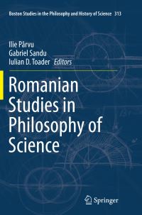 Book Cover for Romanian Studies in Philosophy of Science by Ilie Prvu, Gabriel Sandu, Iulian D Toader