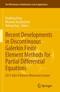 Book Cover for Recent Developments in Discontinuous Galerkin Finite Element Methods for Partial Differential Equations by Barrett Lecture Series Conference