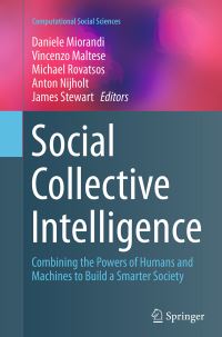 Book Cover for Social Collective Intelligence by Daniele Miorandi, Vincenzo Maltese, Michael Rovatsos, Anton Nijholt, James Stewart
