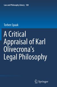Book Cover for A Critical Appraisal of Karl Olivecrona's Legal Philosophy by Torben Spaak