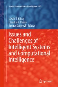 Book Cover for Issues and Challenges of Intelligent Systems and Computational Intelligence by László T Kóczy, Claudiu R Pozna, Janusz Kacprzyk