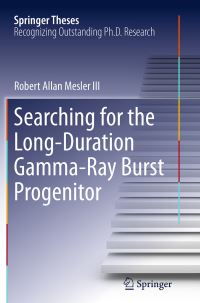 Book Cover for Searching for the Long-Duration Gamma-Ray Burst Progenitor by Robert Allan Mesler