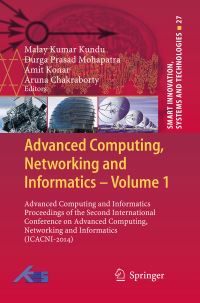 Book Cover for Advanced Computing, Networking and Informatics- Volume 1 by Malay Kumar Kundu, Durga Prasad Mohapatra, Amit Konar, Aruna Chakraborty