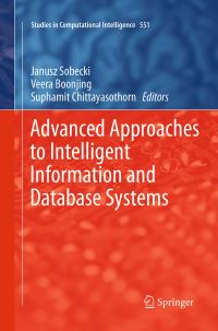 Book Cover for Advanced Approaches to Intelligent Information and Database Systems by Janusz Sobecki, Veera Boonjing, Suphamit Chittayasothorn