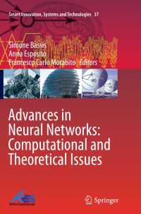 Book Cover for Advances in Neural Networks by Simone Bassis, Anna Esposito, Francesco Carlo Morabito