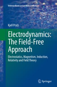 Book Cover for Electrodynamics: The Field-Free Approach by Kjell Prytz