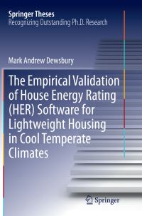 Book Cover for The Empirical Validation of House Energy Rating (HER) Software for Lightweight Housing in Cool Temperate Climates by Mark Andrew Dewsbury