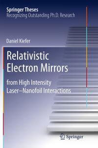 Book Cover for Relativistic Electron Mirrors by Daniel Kiefer