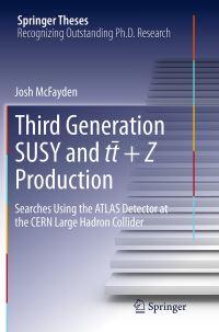 Book Cover for Third Generation SUSY and Tt +Z Production by Josh McFayden