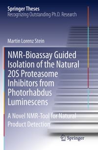 Book Cover for NMR-Bioassay Guided Isolation of the Natural 20S Proteasome Inhibitors from Photorhabdus Luminescens by Martin Lorenz Stein